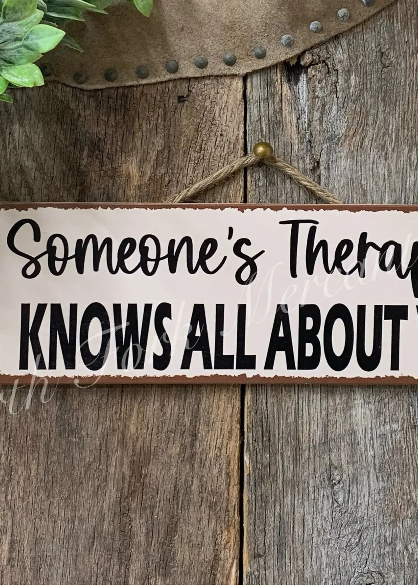 Someone's Therapist Sign