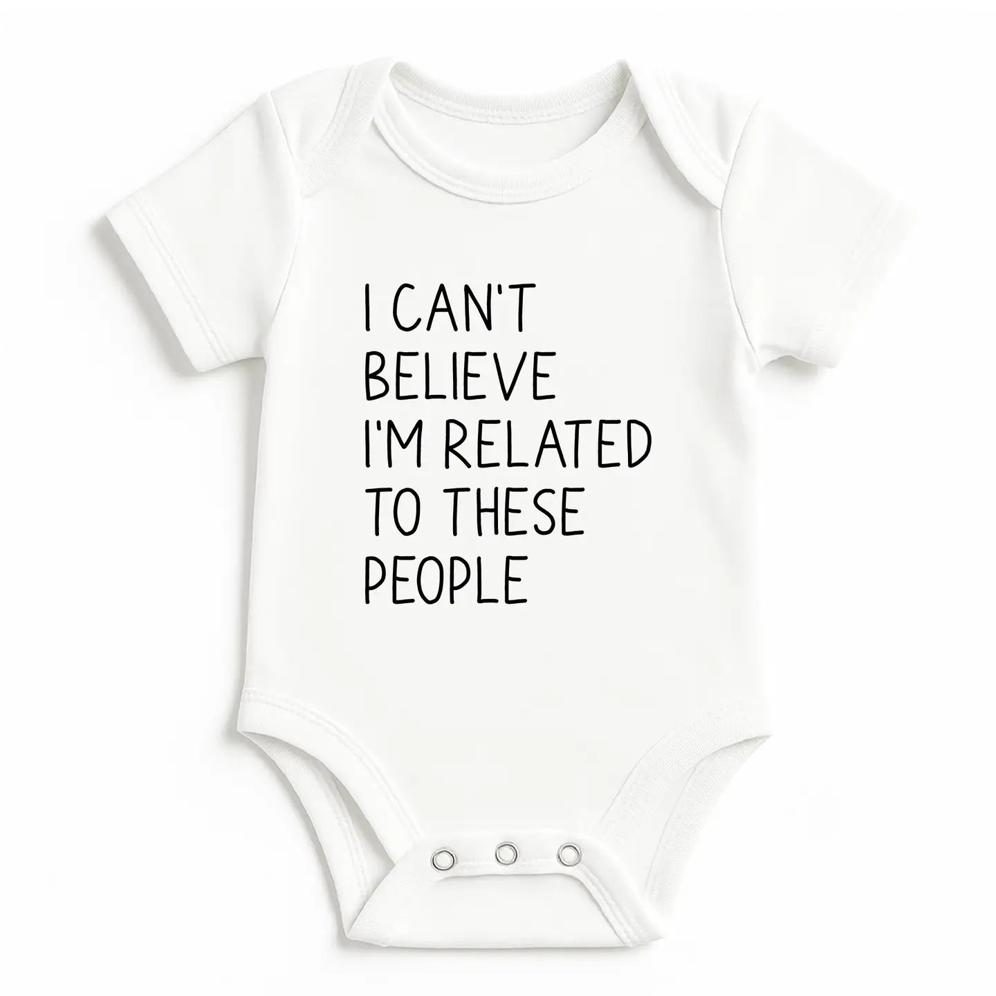 I Can't Believe Onesie