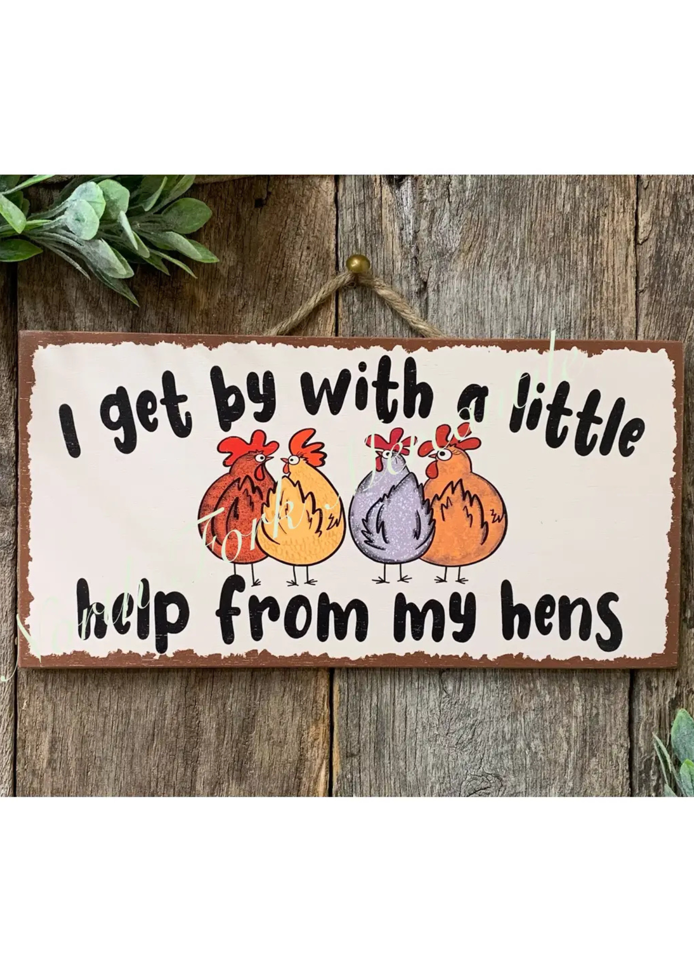 Little Help from My Hens Sign