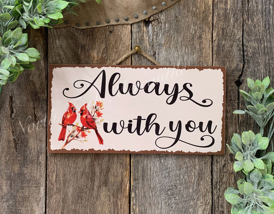 Always With You Sign