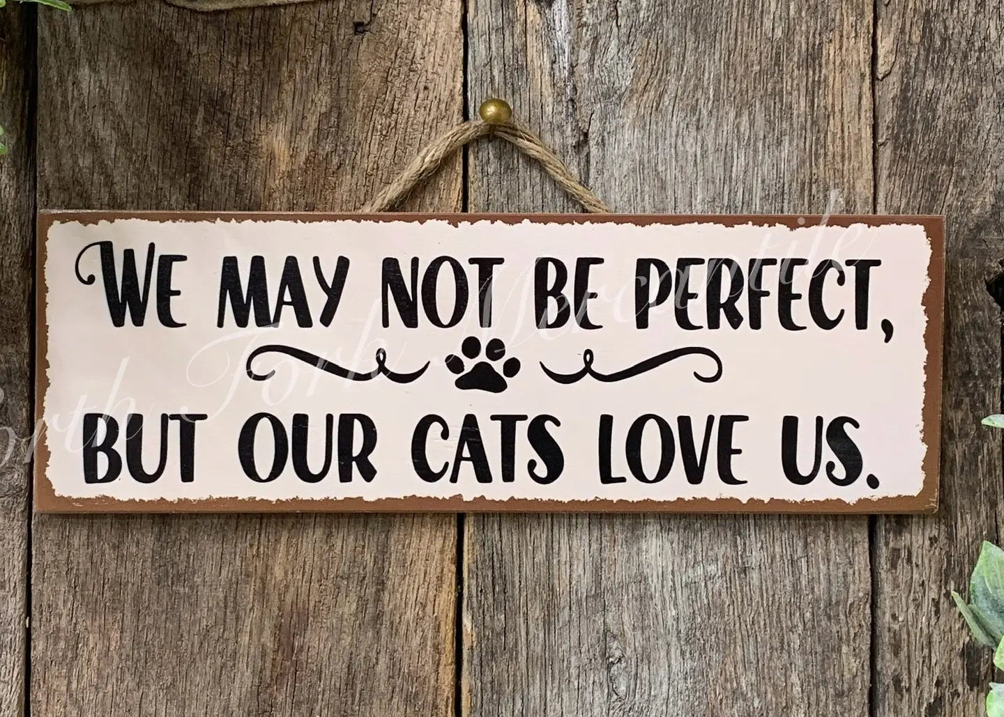 Cats Love Us Sign