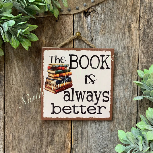 The Book Is Better Sign